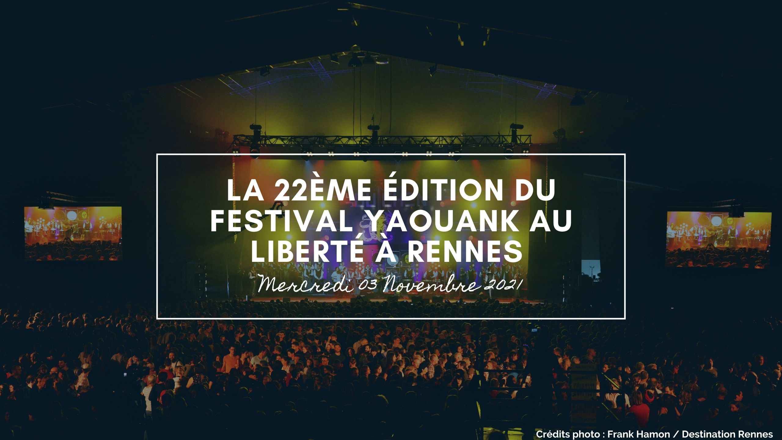 22ème édition du Festival Yaouank à Rennes 