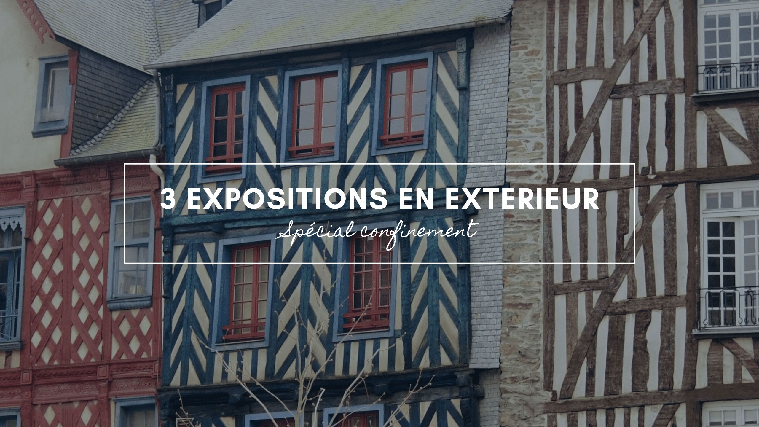 exposition à rennes en extérieur